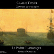 Tessier: Carnets De Voyages