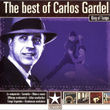 The Best Of Carlos Gardel King Of Tango