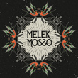 Melek Mosso