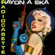 Rayon à Ska