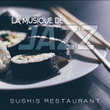 La musique de jazz: Sushis restaurant - La meilleur 30 morceaux de smooth jazz instrumentale pour les restaurants, Bars, Bistros, Hôtels, Tout simplement la relaxation musicale
