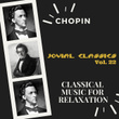 Jovial Classics, Vol. 22: Chopin