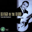 Django On The Radio - Transcribed Broadcasts (cd C - 1947)