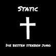 Die Besten sterben jung