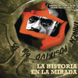 La Historia En La Mirada