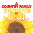 A Country Family Tribute To The Judds