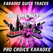 Karaoke Quick Tracks - Sing The Hits Of Abs (karaoke Version)