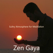 Sultry Atmosphere for Meditation
