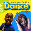 Party Dance Classic Pop For Kids
