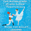 The Nutcracker - Music for ballet lessons (En vivo)