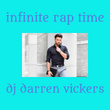 infinite rap time