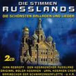 Die Stimmen Russlands - Die Schönsten Balladen Und Lieder