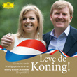Leve De Koning! De Muziek Van De Inhuldigingsceremonie Van Koning Willem-Alexander