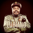 Luciano: Strictly the Best
