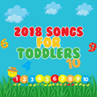 2018: Songs for Toddlers