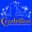 Cendrillon, Le Spectacle Musical