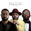 Believe (Extended Remix) [feat. Falz & Olamide]