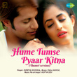 Hume Tumse Pyaar Kitna (From "Hume Tumse Pyaar Kitna") - Single