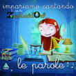 Impariamo Cantando Con Lo Zecchino D'oro Le Parole