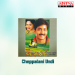 Cheppalani Undi (Original Motion Picture Soundtrack)