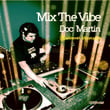 Mix The Vibe: Doc Martin (digital Edition)