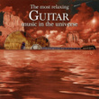 Most Relaxing Guitar Music In The Universe