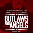 Outlaws and Angels - Original Motion Picture Score