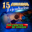15 Corridos Lejendarios