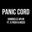 Panic Cord (feat. G Frsh & Hucci)