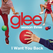 I Want You Back (glee Cast Version)