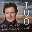 So wie der Wind sich dreht (Happy Dance Mix)