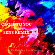 Close to You (5ENS Remix)