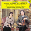 Franck / Debussy: Violin Sonatas