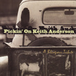 Pickin' On Keith Anderson: A Bluegrass Tribute