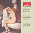 Couperin: The Complete Pièces de clavecin, Vol. 5