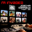I'm Invaded (feat. Ze!)