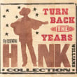 Turn Back The Years - The Essential Hank Williams Collection