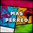 Mas Perreo