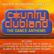 Country Clubland - The Dance Anthems