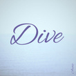 Dive