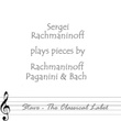 Paganini & Rachmaninoff & Bach
