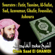 Sourates Fatir, Yassine, Al Safat, Sad, Azzoumar, Ghafir, Fussilat, Al Shura - Quran - Coran