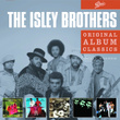 The Isley Brothers : Original Album Classics
