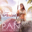 P.A.N. "Party All Night"