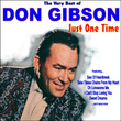 Just One Time: The Very Best Of Don Gibson