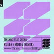 Rules (Motez Remix)