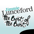 The Best Of The Best: jimmie Lunceford