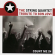 Bon Jovi, Count Me In: The String Tribute To