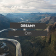 #Dreamy Om