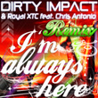 I'm Always Here (feat. Chris Antonio)